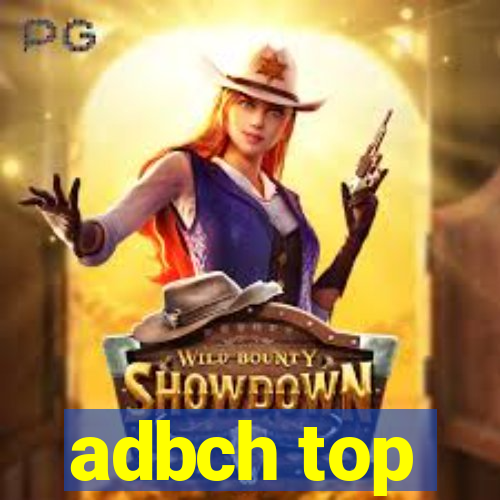 adbch top